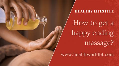 massage near me with happy ending|Complete Guide to Happy Ending Massage